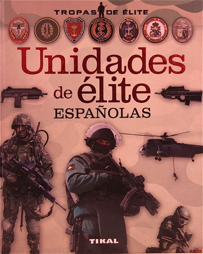 UNIDADES DE ELITE ESPAÑOLAS  - Autor :   Antonio González Clavero